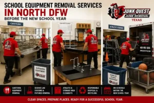 Junk Quest crew performing school equipment removal at a North Dallas school facility before the new school year
